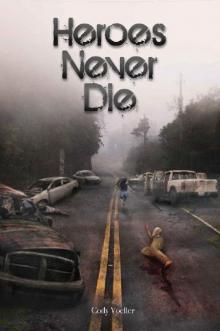 Survivors Series (Book 2): Heroes Never Die