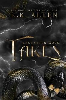 Taken (Enchanted Gods Book 3)