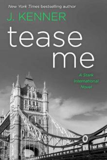 Tease Me: A Stark International Security Novel