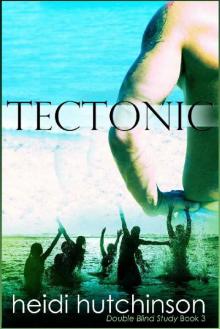 Tectonic (Double Blind Study Book 3)