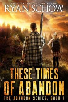 The Abandon Series | Book 1 | These Times of Abandon