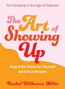 The Art of Showing Up