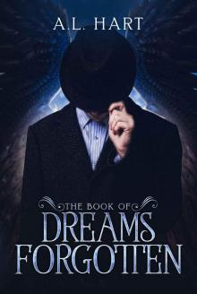 The Book of Dreams Forgotten: (A Broken Creatures Novel, Book 2)