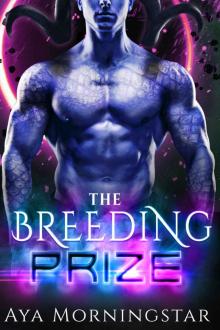 The Breeding Prize: A Scifi Alien Romance (The Breeding Games Book 2)