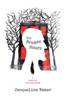 The Broken Hours