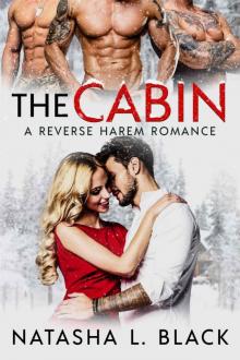 The Cabin: A Reverse Harem Romance