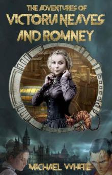 The Complete Adventures of Victoria Neaves & Romney