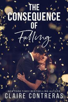 The Consequence of Falling: New York Times Bestselling Author