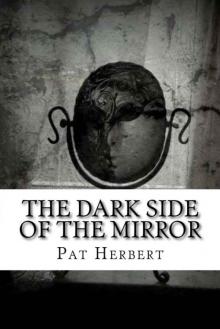 The Dark Side of the Mirror