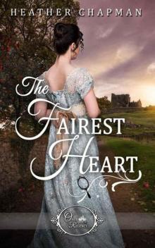 The Fairest Heart (Once Upon A Regency Book 1)