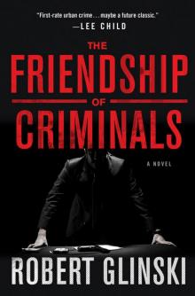 The Friendship of Criminals