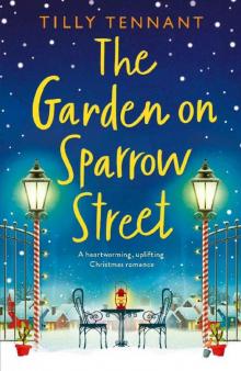 The Garden on Sparrow Street: A heartwarming, uplifting Christmas romance