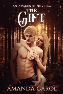 The Gift: An Awakened Novella