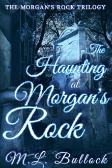 The Haunting at Morgan's Rock