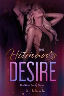 The Hitman's Desire: A Mafia Romance (The Silent Family Book 1)