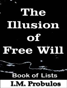 The Illusion of Free Will