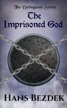 The Imprisoned God