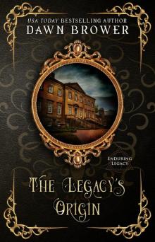 The Legacy's Origin (Enduring Legacy, #1)
