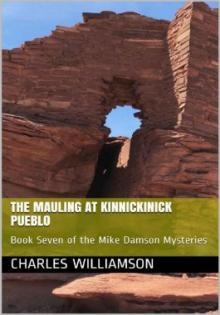 The Mauling at Kinnickinick Pueblo