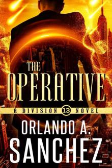 The Operative : A Division 13 Story