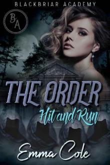 The Order- Hit and Run