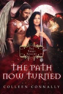 The Path Now Turned (The Three Realms Book 2)