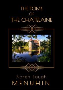 The Tomb of the Chatelaine: A 1920s Country House Murder Mystery (Heathcliff Lennox Book 6)