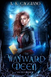 The Wayward Deed (Vacancy Book 2)