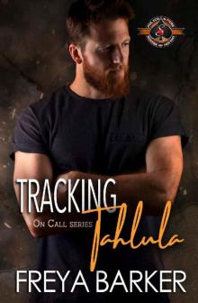 Tracking Tahlula (Police and Fire: Operation Alpha) (On Call Book 3)