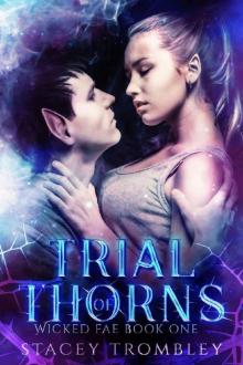 Trial of Thorns (Wicked Fae Book 1)