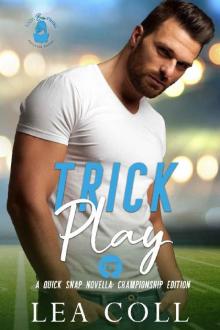 Trick Play: A Quick Snap Novella (Quick Snap Collection)