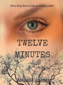 TWELVE MINUTES