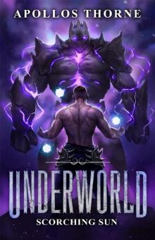 Underworld - Scorching Sun: A LitRPG Series