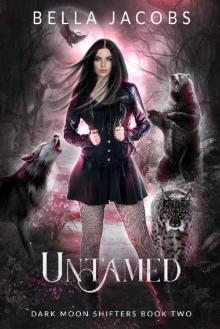 Untamed (Dark Moon Shifters #2)