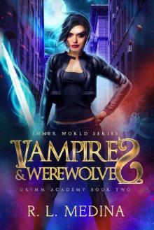 Vampires and Werewolves: GRIMM Academy Book Two