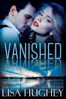 Vanished Final 7.2019: An ALIAS, Enemies to Lovers Romantic Suspense