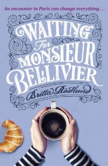 Waiting for Monsieur Bellivier