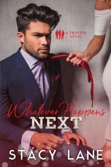 Whatever Happens Next (Triplets Book 2)