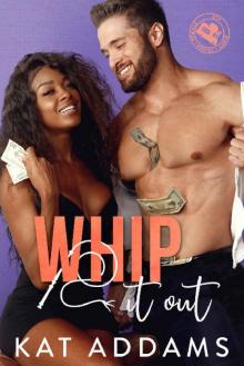 Whip It Out (DTF (Dirty. Tough. Female.) Book 3)