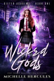 Wicked Gods: A Paranormal High School Bully Romance (Gifted Academy Book 1)