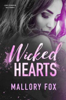 Wicked Hearts - A Dark Stepbrother Bully Romance (Wicked Hearts At War Book 1)