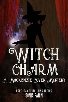 Witch Charm (A Mackenzie Coven Mystery Book 4)