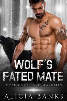 Wolf's Fated Mate (Wolf Shifters 0f Wakerlin Book 4)