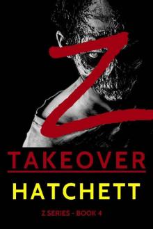 Z-Series (Book 4): Z-Takeover