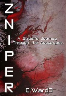 ZNIPER: A Sniper’s Journey Through The Apocalypse.