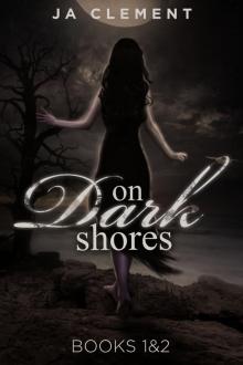 On Dark Shores Part 1: The Lady &amp; 2: The Other Nereia