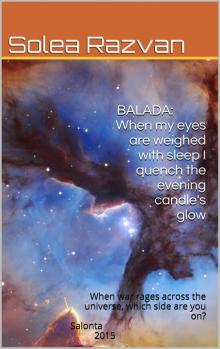 BALADA: When My Eyes Are Weighed With Sleep I Quench The Evening Candle's Glow