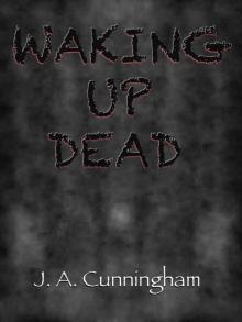 Waking Up Dead