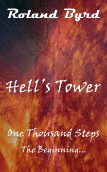 Hell's Tower: One Thousand Steps: The Beginning