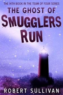 The Ghost of Smugglers Run